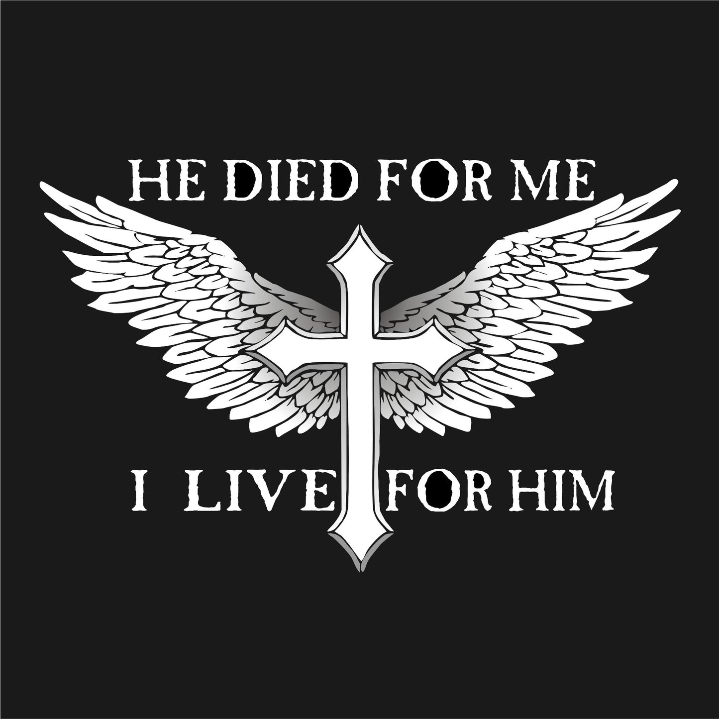He Died For Me I Live For Him Men's Christian Long Sleeve T-Shirt