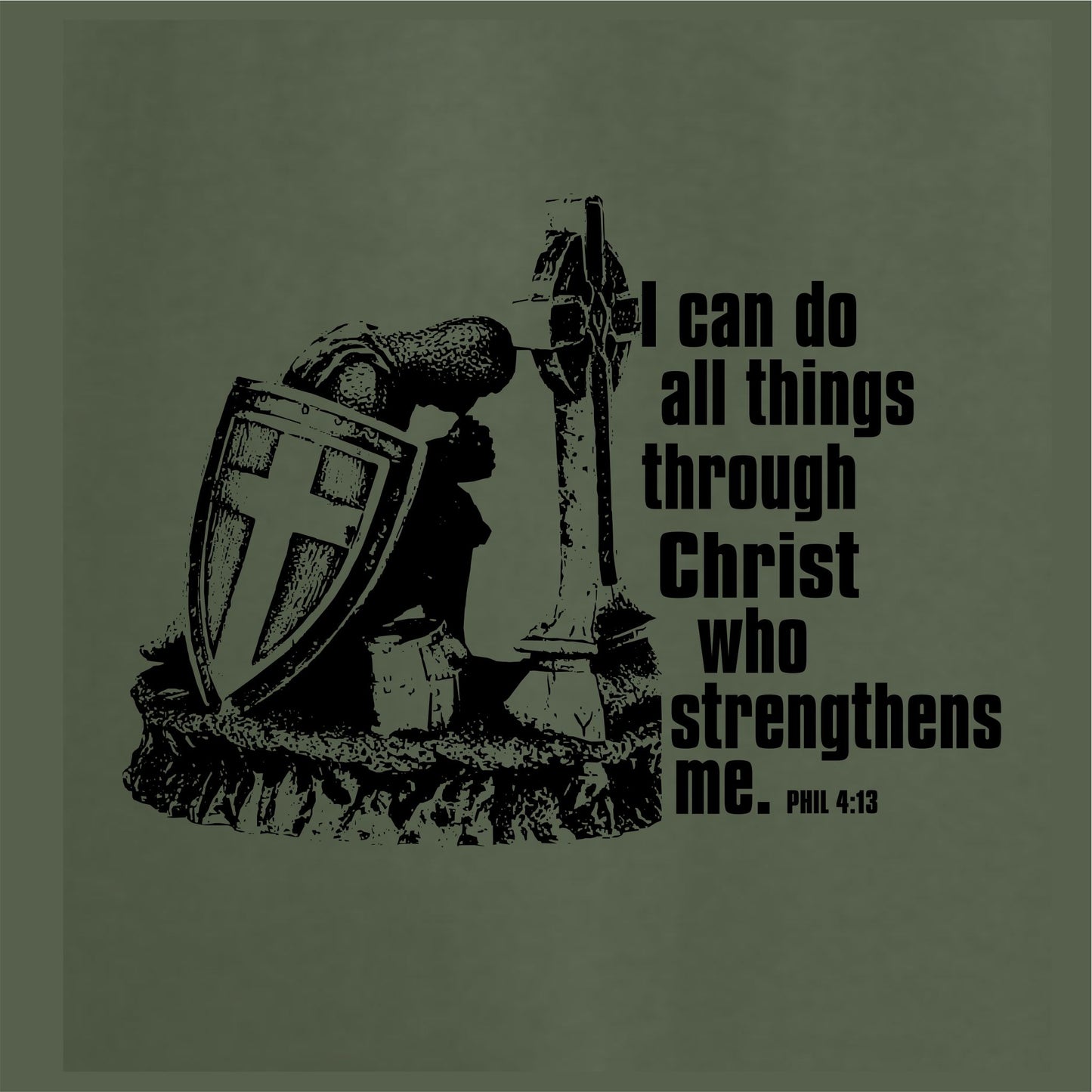 I Can Do All Things Through Christ Warrior Men's T-Shirt (military green)
