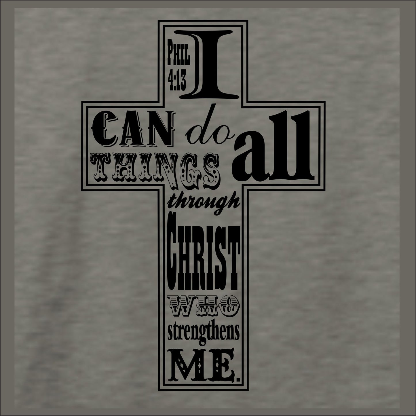 I Can Do All Things Through Christ Women's Christian T-Shirt (heather gray)
