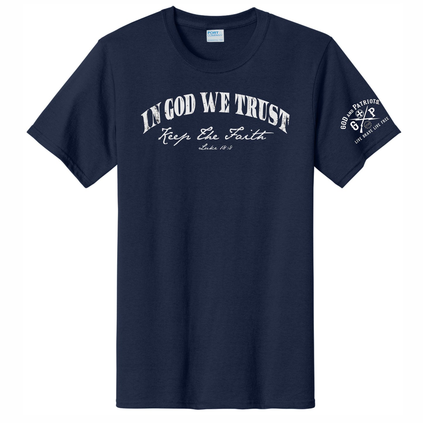 In God We Trust Keep The Faith Luke 18:8 T-Shirt (navy blue)