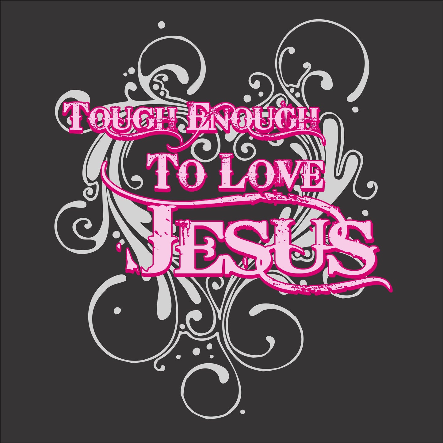 Tough Enough To Love Jesus Women's Christian T-Shirt (black)
