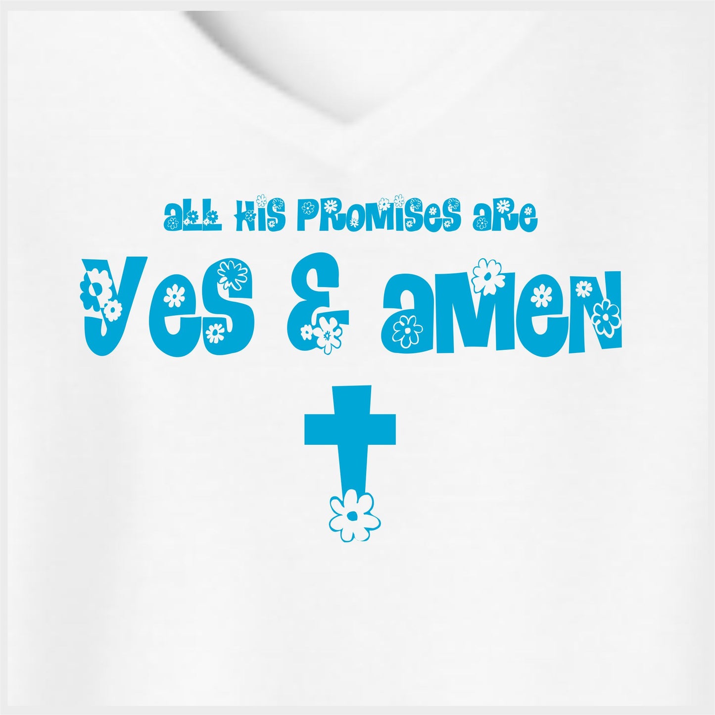 All His Promises Yes And Amen Women's Christian V-Neck T-Shirt (white)