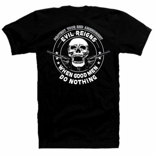 Evil Reigns When Good Men Do Nothing Men's Patriotic T-Shirt (black)