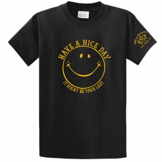 Have A Nice Day Might Be Last Men's Patriotic T-Shirt (black)