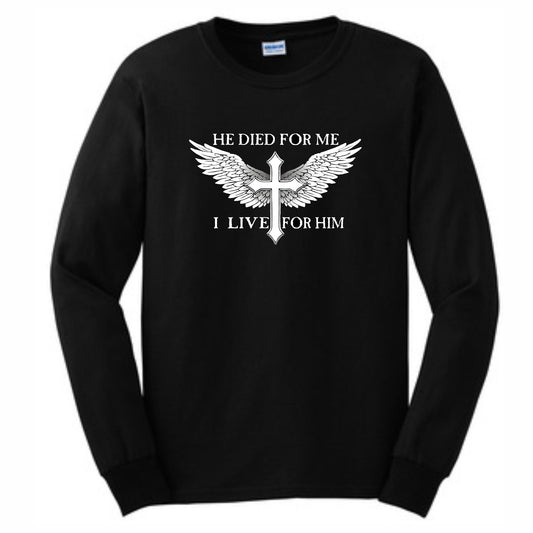 He Died For Me I Live For Him Men's Christian Long Sleeve T-Shirt