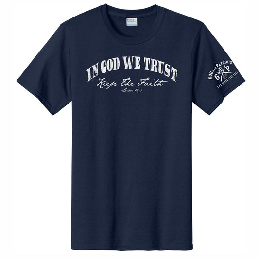 In God We Trust Keep The Faith Luke 18:8 T-Shirt (navy blue)